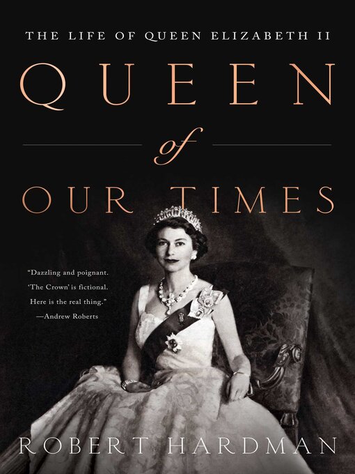 Title details for Queen of Our Times by Robert Hardman - Wait list